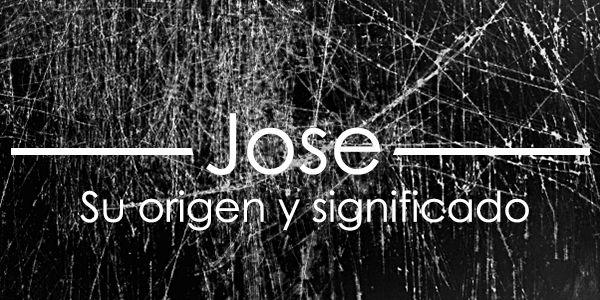 significado de Jose