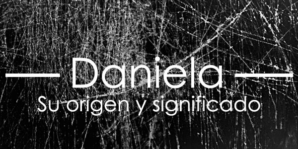 Significado de Daniela