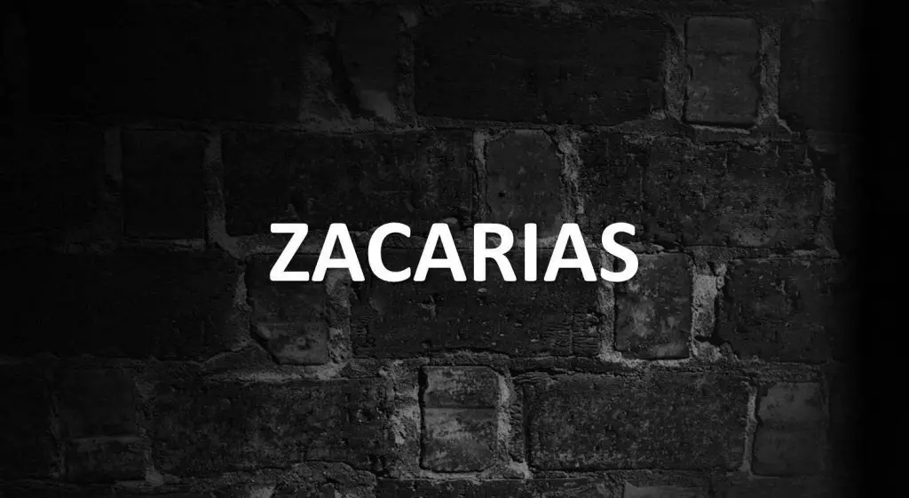 Significado de Zacarias, personalidad y origen