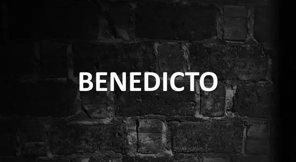 Significado de Benedicto