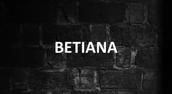 Significado de Betiana