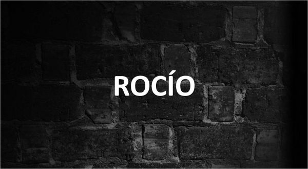 Significado de Rocío, personalidad y origen