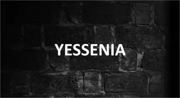 Significado de Yessenia
