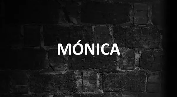 Significado de Mónica, personalidad y origen